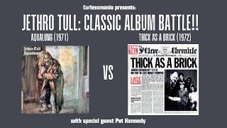 Jethro Tull Classic Album Battle! Aqualung (1971) vs. Thick as a Brick (1972)