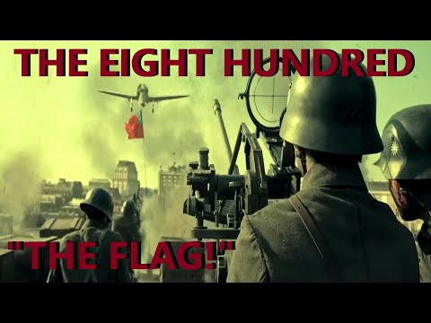 The Eight Hundred, The Flag.