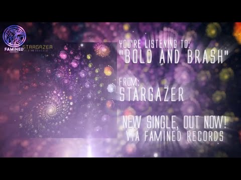 Stargazer - Bold And Brash (Famined Records)