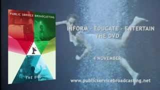 PUBLIC SERVICE BROADCASTING - Inform - Educate - Entertain (The DVD Trailer)