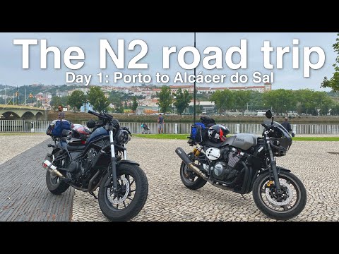 The N2 road trip | Day 1: Porto to Alcácer do Sal | Honda Rebel 500 and Yamaha FJR 1300