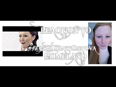 REACTION TO GüLNUR ORAZYMBETOVA "Tuğan ölke (Homeland)" MUSIC VIDEO/KAZAKH
