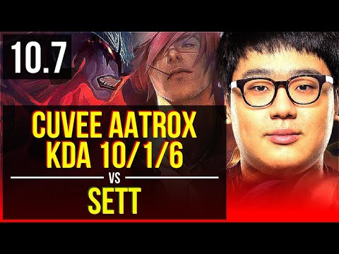 CuVee AATROX vs SETT (TOP) | KDA 10/1/6, 3 early solo kills, Dominating | KR Challenger | v10.7