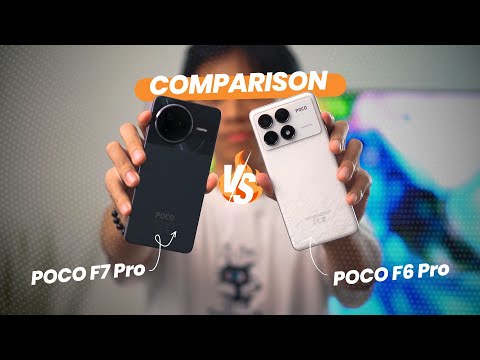POCO F7 Pro vs F6 Pro: What Changed in a Year?