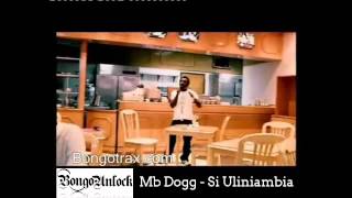 82 - MB Dogg - Si Uliniambia [BongoUnlock]