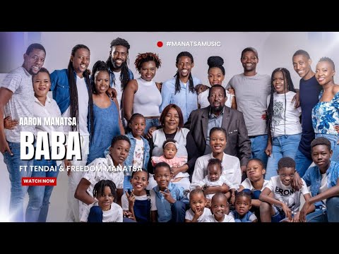 Aaron ft Tendai & Freedom MANATSA - BABA