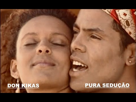Don Kikas - Pura Sedução