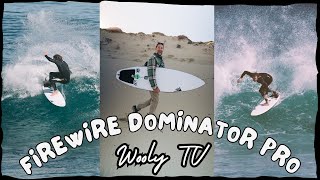 Boom! The Firewire Dominator Pro - Wooly TV Surfboard Review #66