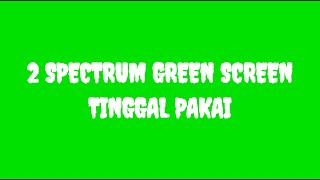 Download lagu SPECTRUM GREEN SCREEN TINGGAL PAKAI mp3