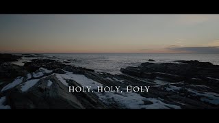 Holy, Holy, Holy Music Video