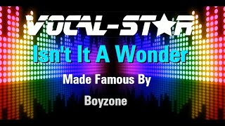 Boyzone - Isn&#39;t It A Wonder (Karaoke Version) with Lyrics HD Vocal-Star Karaoke