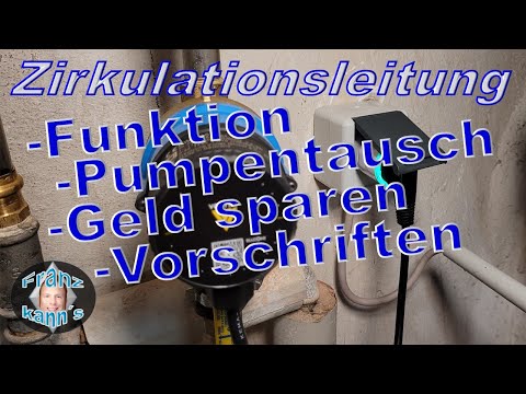 Zirkulationsleitung - Funktion, Pumpentausch, Geld sparen, Vorschriften