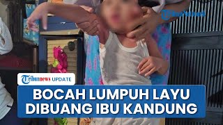 Viral Kisah Kirana Bocah Lumpuh Layu Diduga Ditelantarkan Orangtua, Ibu Kandung Jadi Sorotan