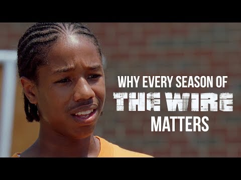 The Wire - Why Every Season Matters The Wire - Why Every Season Matters