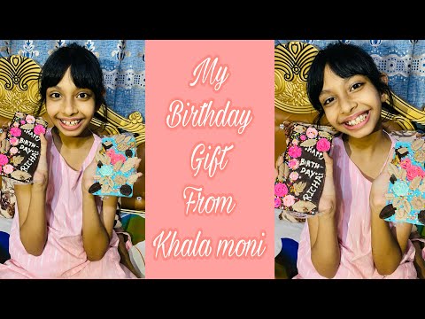 Birthday gift from khalamoni