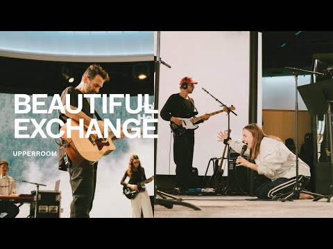 Beautiful Exchange - UPPERROOM