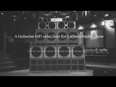 A Dubwise HiFi selection for Lalibela Radio Show (2 Hours)