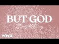 Evvie McKinney But God Visualizer