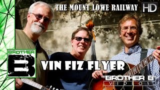 Vin Fiz Flyer - The Mount Lowe Railway