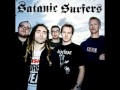 Satanic Surfers - Kill My Girlfriend´s Dad