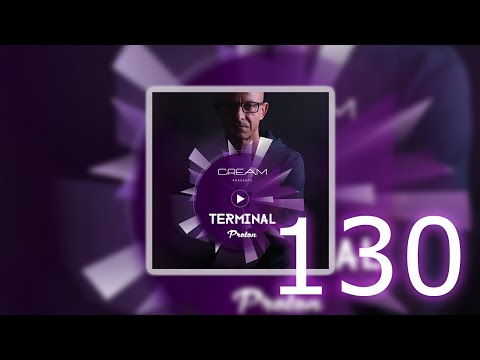 Cream - Terminal 130 (February 2022) [Proton Radio]