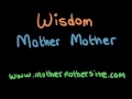 Mother Mother - Wisdom 