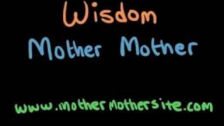Mother Mother - Wisdom