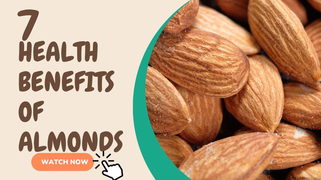 7 Benefits Of Almonds And When To Eat Them