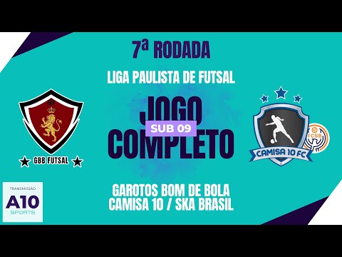 GBB FUTSAL 3 X 1 CAMISA 10 / SKA BRASIL - LIGA PAULISTA DE FUTSAL - SUB 09 | JOGO COMPLETO