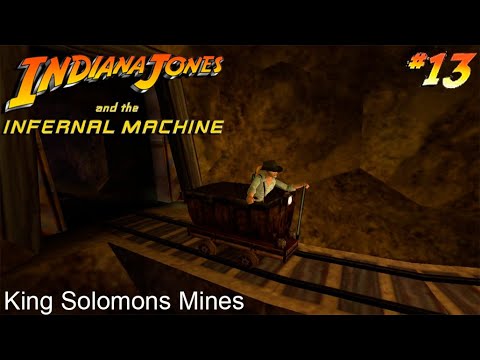 Indiana Jones and the Infernal Machine - Chapter 13: King Solomons Mines (PC Longplay HD)