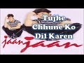 Tujhe Chhune Ko Dil Karen Sonu Nigam Nikhil Vinay Faaiz Anwar Jaan