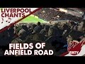 Fields of Anfield Road | Learn Liverpool FC Song Lyrics