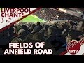 Fields Of Anfield Road Learn Liverpool FC Song Lyrics