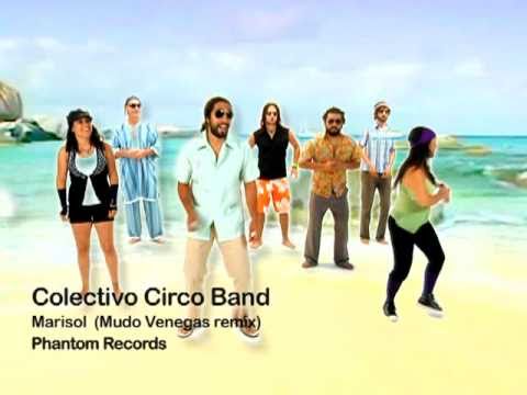 Colectivo Circo Band -Marisol Remix (video oficial)