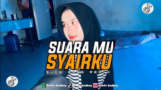 Download lagu DJ SUARAMU SYAIRKU X MELODY SAD MENGKANE SLOW BASS REMIX 2025 mp3