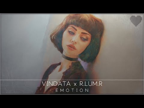 Vindata x R.LUM.R - Emotion