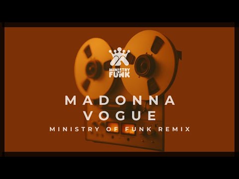Madonna - Vogue (Ministry Of Funk Remix)
