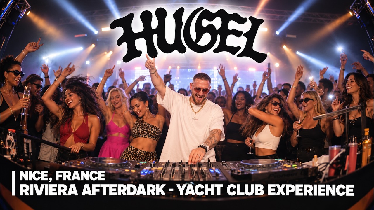 HUGEL - Live @  Riviera Afterdark x Yacht Club,, Nice, France 2026