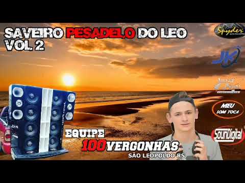 CD SAVEIRO PESADELO DO LÉO VOLUME 02   DJ TONNY