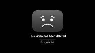 [Deleted Video]