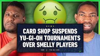 Smelly Yu-Gi-Oh Players Got a Tournament Cancelled...