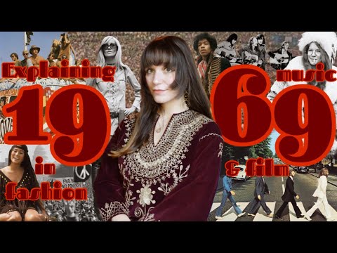 Explaining 1969 Fashion, Music and Film