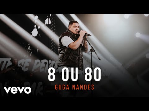 Guga Nandes - Oito Ou Oitenta (Ao Vivo No Rio de Janeiro / 2022)