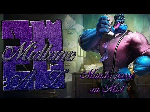 MUNDO VA PAR LE MID | MidLane de A à Z #20