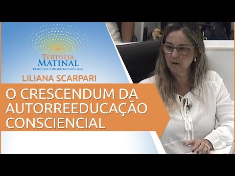 Tertúlia Matinal 36 - O Crescendum da Autorreeducação Consciencial