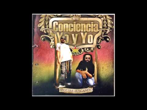 Conciencia Yo y Yo - Seguiré Buscando (Full Álbum)