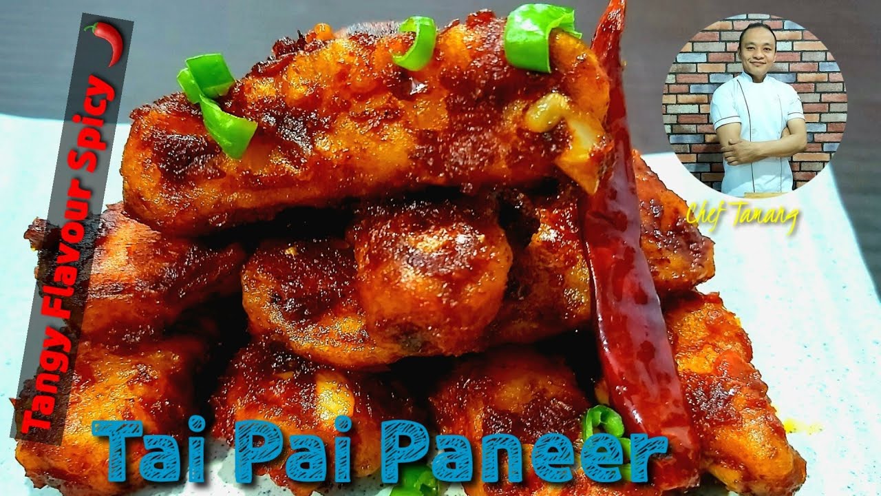 Tai Pai Paneer |Tangy Flavour Spicy Cottage cheese | Crispy Chilli Paneer | Chef Tamang Recipe