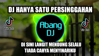 Download lagu DJ HANYA SATU PERSINGGAHAN | NANTI KAU TAU ARTINYA SEPI REMIX 2021 FULL BASS VIRAL TIKTOK mp3 Download lagu DJ HANYA SATU PERSINGGAHAN | NANTI KAU TAU ARTINYA SEPI REMIX 2021 FULL BASS VIRAL TIKTOK mp3