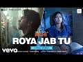 Roya Jab Tu Lyric Video Mr Mrs Mahi Rajkummar Janhvi Vishal Mishra