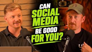 Can Social Media Be Good for You? with Jason Toevs